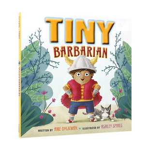 英文原版Tiny Barbarian小野蛮人 4-8岁儿童启蒙认知家庭亲情/二胎/哄睡主题 克服恐惧拥抱想象力的魔法冒险睡前故事精装绘本