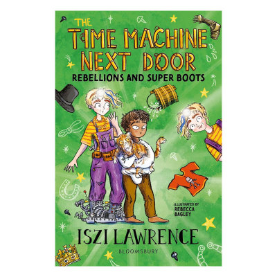 英文原版The Time Machine Next Door #2: Rebellions and Super Boots隔壁的时光机 时空穿越系列历史小说 穿越冒险 10-14岁