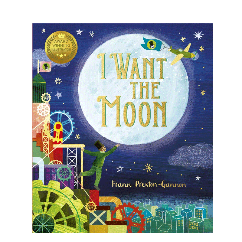 英文原版 I Want the Moon 我想要月亮 关于贪婪、幸福的温暖故事 4-8岁儿童宝宝温暖人心睡前故事绘本哄睡书 平装进口