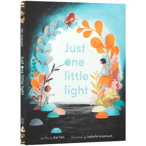 英文原版 Just One Little Light 微弱的亮光 一个简单的行为是改变的开始 4-8岁儿童宝宝生活体验启蒙益智绘本精装