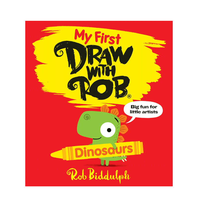 英文原版 My First Draw With Rob: Dinosaurs by Rob Biddulph 我和罗勃的第一张画:恐龙 4-8岁儿童宝宝恐龙主题活动指导书