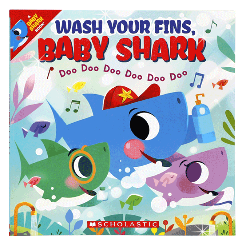 英文原版 Baby Shark #5 Wash Your Fins, Baby Shark 鲨鱼宝宝洗澡澡 低幼儿童早教英语认知韵律启蒙图画平装绘本 scholastic