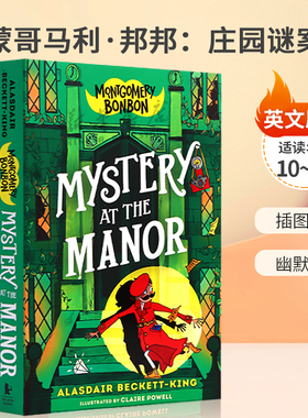 预售英文原版Montgomery Bonbon: Mystery at the Manor 蒙哥马利·邦邦：庄园谜案 青少年侦探插图小说 幽默悬疑侦探推理10-14岁