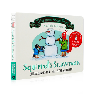 橡树林的故事英文原版绘本Squirrel's Snowman 松鼠的雪人Tales from Acorn Wood#6 儿童睡前故事书纸板书Julia Donaldson著作