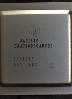 DRA746BPGABCQ1 TI/德州 FCBGA-760 处理器IC芯片  旧货值球原字