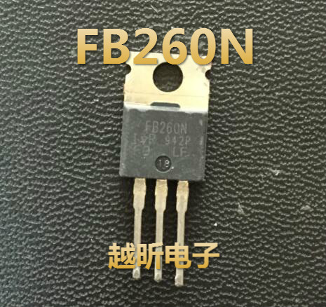 场效应管原装进口拆机 IRFB260NPBF FB260N FB260质量保证