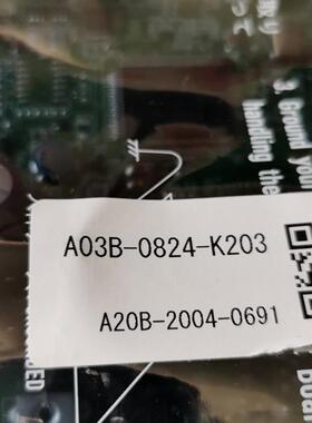 新款A20B-2004-0691 A03B-0824-K203 发那科IO板全新原装现货询价