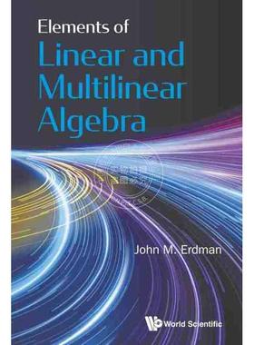 【预售 按需印刷】 线性和多线性代数的元素ELEMENTS OF LINEAR AND MULTILINEAR ALGEBRA