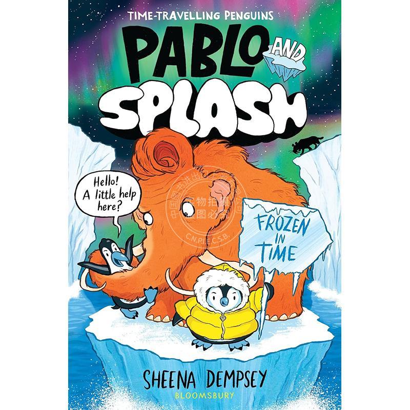 现货 企鹅巴布罗与水花：时光凝固 儿童读物图像小说桥梁书 Sheena Dempsey 英文原版 Pablo and Splash: Frozen in Time 8-13岁