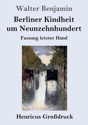 预售 按需印刷 Berliner Kindheit um Neunzehnhundert 德语ger
