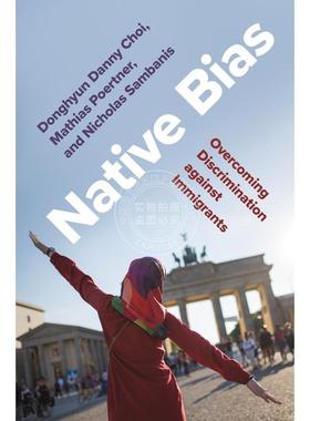 【满299送PUP新年台历】 Native Bias本土偏见：克服对移民的歧视 普林斯顿