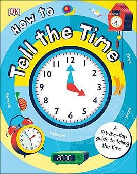 现货 DK时钟书 How to Tell the Time A Lift-the-flap Guide to 纸板翻翻书 英文原版绘本 儿童时间认知游戏玩具书 英语启蒙认知