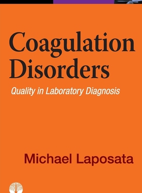 【预售 按需印刷】 Coagulation Disorders: Diagnostic Standards of Care 凝血功能障碍:实验室诊断质量(护理诊断标准) 英文原版