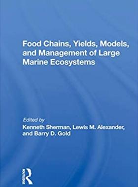 预售 按需印刷 Food Chains, Yields, Models, And Management Of Large Marine Ecosoystems