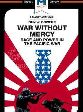 预售 按需印刷 试析约翰W道尔的无怜悯战争：太平洋战争中的种族与权力An Analysis of John W. Dower's War With