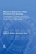 预售 按需印刷 Mexico s Search For A New Development Strategy