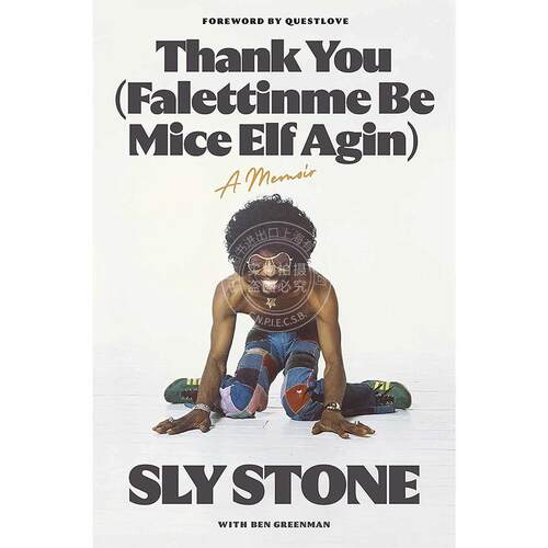 现货 感谢你 史来史东自传回忆录 Sly Stone 英文原版 Thank You (Falettinme Be Mice Elf Agin): A Memoir