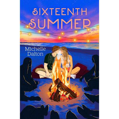 现货 第十六个夏天 Michelle Dalton 英文原版 Sixteenth Summer 爱情小说
