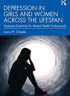 预售 按需印刷 Depression in Girls and Women Across the Lifespan