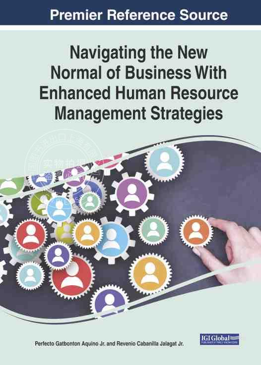 【预售 按需印刷】 Navigating the New Normal of Business With Enhanced Human Resource Management Strategies
