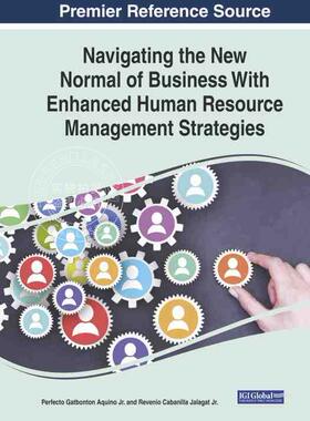 【预售 按需印刷】 Navigating the New Normal of Business With Enhanced Human Resource Management Strategies