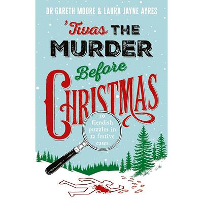 预售 圣诞前夕谋杀案：70余道诡谲有趣的节日谜题 英文原版 Twas the Murder Before Christmas: Over 70 Fiendish, Fun and Festi