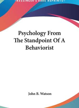 预售 按需印刷 Psychology From The Standpoint Of A Behaviorist