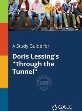 预售 按需印刷 A Study Guide for Doris Lessing s  Through the Tunnel