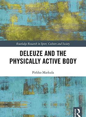 预售 按需印刷 Deleuze and the Physically Active Body