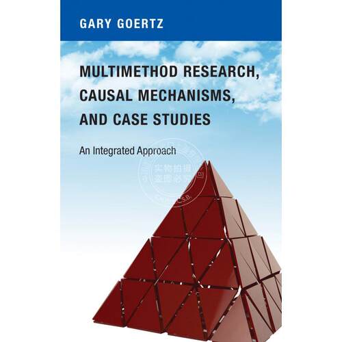 Multimethod Research Causal Mechanisms  and Case Studies多方法研究、因果机制与案例研究普林斯顿