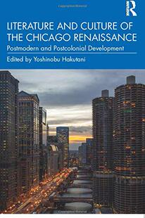 and Culture 预售 Chicago Literature the Renaissance 按需印刷