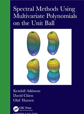 预售 按需印刷 Spectral Methods Using Multivariate Polynomials On The Unit Ball