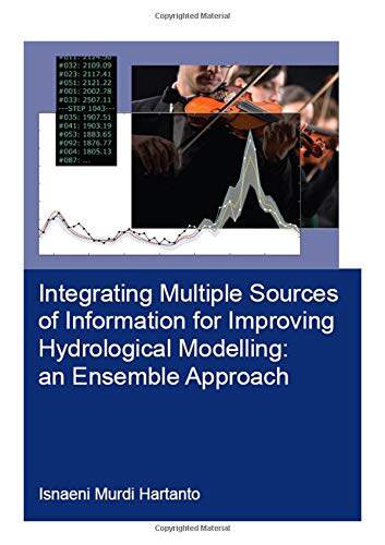 预售 按需印刷 Integrating Multiple Sources of Information for Improving Hydrological Modelling: an Ensemble Approac