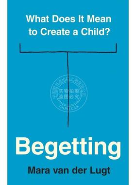 【满299送PUP新年台历】 Begetting生育：意味着什么？ 英文原版  普林斯顿