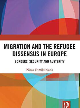 预售 按需印刷 Migration and the Refugee Dissensus in Europe