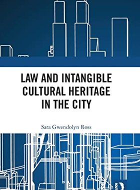 预售 按需印刷 Law and Intangible Cultural Heritage in the City