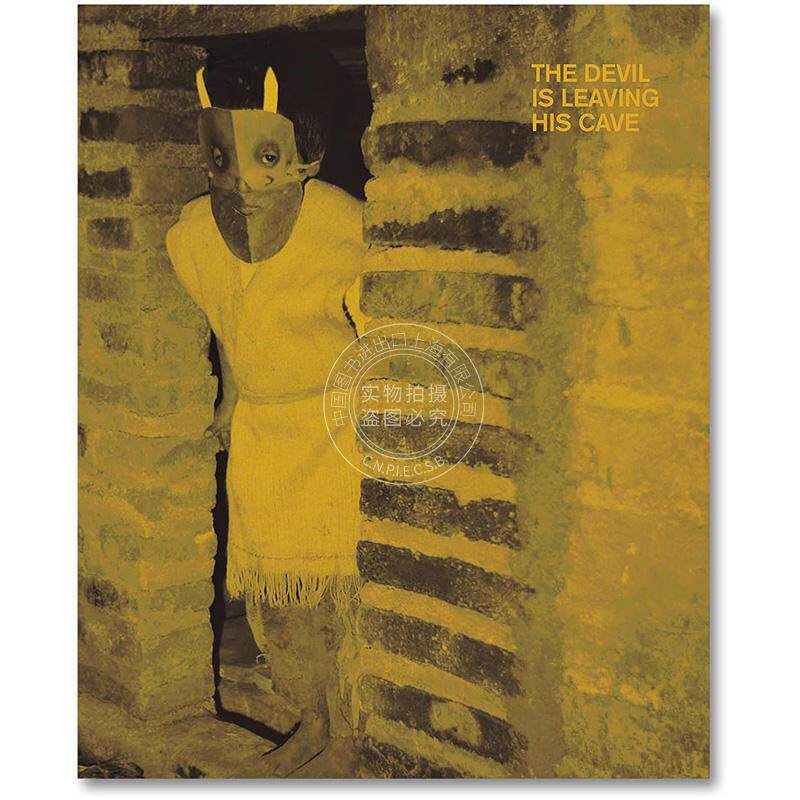 魔鬼离开了他的洞穴 Wendy Ewald 英文原版 The Devil is leaving his Cave