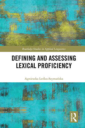 预售 按需印刷 Defining and Assessing Lexical Proficiency