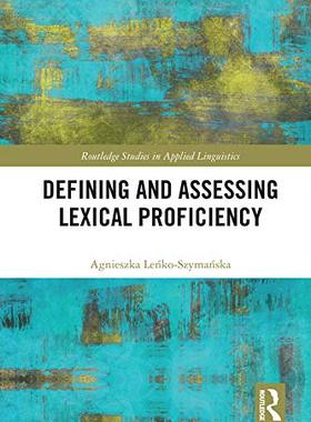 预售 按需印刷 Defining and Assessing Lexical Proficiency