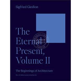 永恒 现在第二卷：建筑 Architecture The Present 英文原版 Beginnings 开端 Eternal Volume 梅隆艺术讲座系列