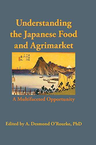 预售 按需印刷 Understanding the Japanese Food and Agrimarket