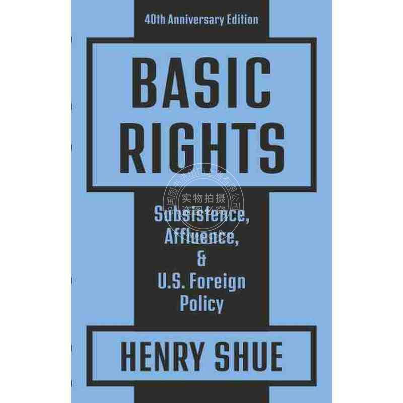 按需印刷 Basic Rights基本权利：生存、富裕与美国外交政策：40周年纪念版 英文原版