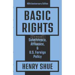 【满299送PUP新年台历】 Basic Rights基本权利:生存、富裕与美国外交政策:40周年纪念版 英文原版 普林斯顿