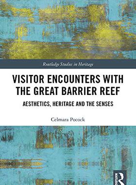 预售 按需印刷 Visitor Encounters with the Great Barrier Reef