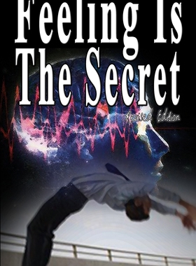 预售 按需印刷 Feeling Is The Secret  Revised Edition 感觉是秘密，修订版 Neville Goddard 英文原版