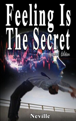 预售 按需印刷 Feeling Is The Secret  Revised Edition 感觉是秘密，修订版 Neville Goddard 英文原版