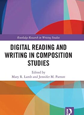 预售 按需印刷 Digital Reading and Writing in Composition Studies