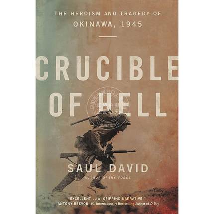 现货  地狱的熔炉 冲绳的英雄主义和悲剧 英文原版 Crucible of Hell: The Heroism and Tragedy of Okinawa 战争历史