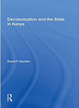 预售 按需印刷 Decolonization And The State In Kenya