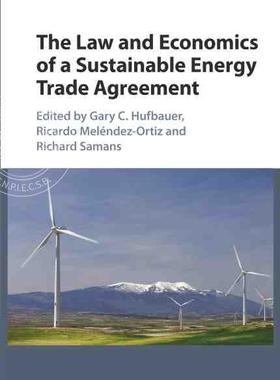 【预售 按需印刷】 The Law and Economics of a Sustainable Energy Trade Agreement